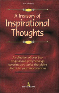 Title: A Treasury Of Inspirational Thoughts, Author: Sharma S. P.