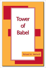 Title: Tower of Babel, Author: Richard W. Wetherill