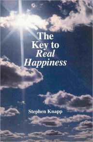 Title: The Key to Real Happiness, Author: Stephen Knapp