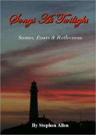 Title: Songs at Twilight, Author: Stephen Allen