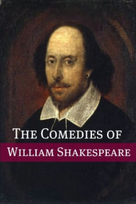 Title: The Comedies of William Shakespeare, Author: William Shakespeare