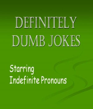 Definitely Dumb Jokes