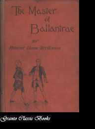 Title: The Master of Ballantrae by Robert Louis Stevenson, Author: Robert Louis Stevenson