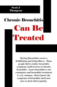 Title: Chronic Bronchitis Symptoms And Bronchitis Treatment Can Be Overcome. Know The Facts About Bronchitis, Author: Harvey Strong