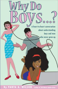 Title: WHY DO BOYS...?, Author: PANTA WILSON