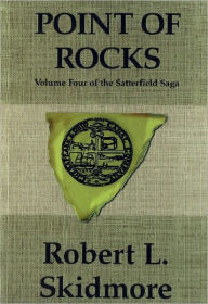 Title: Point of Rocks, Author: Robert L Skidmore