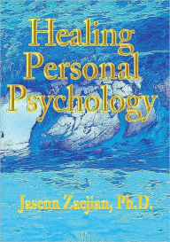 Title: Healing Personal Psychology, Author: Jasenn Zaejian