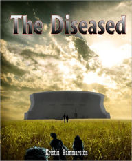 Title: The Diseased, Author: Kristin Hammarsten