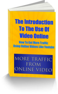 Title: The Introduction Of Use of Video Online How To Get More Traffic Using Online Videos Like Youtube, Author: James Wilson