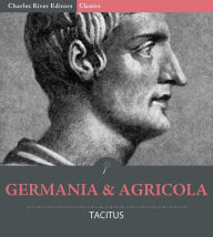 Title: Germania and Agricola, Author: Publius Cornelius Tacitus