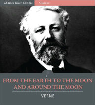 Title: From the Earth to the Moon and Around the Moon, Author: Jules Verne