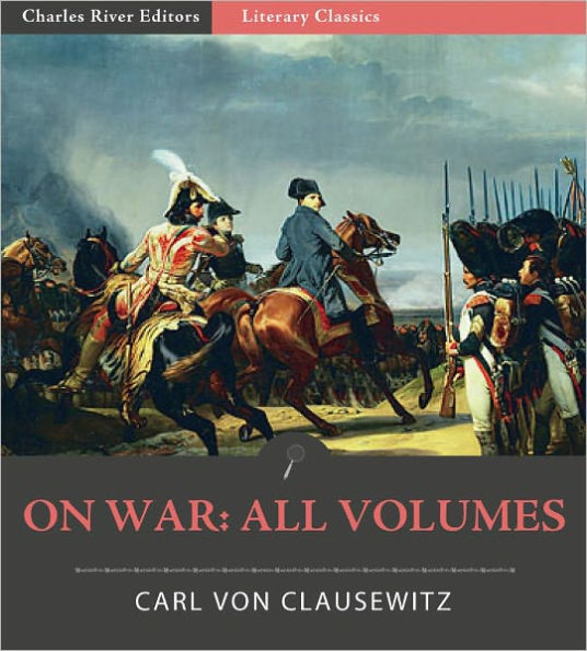 On War: All Volumes (Illustrated)