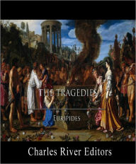 Title: The Tragedies of Euripides (Illustrated with TOC), Author: Euripides