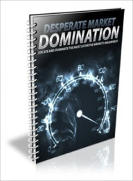 Title: Desperate Market Domination, Author: Lou Diamond