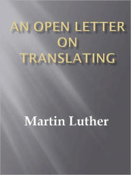 Title: An Open Letter on Translating w/ DirectLink Technology (Commentary on Religion), Author: Martin Luther