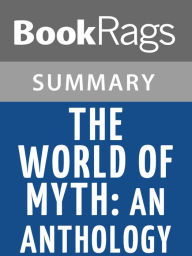 Title: The World of Myth: An Anthology by David Adams Leeming l Summary & Study Guide, Author: BookRags
