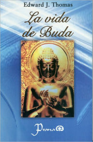 Title: La vida de Buda, Author: Edward J Thomas