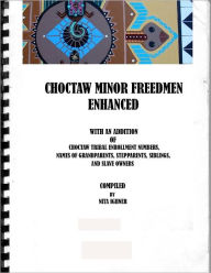 Title: Choctaw Minor Freedmen Enhanced, Author: Anita Ighner