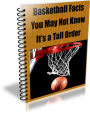 Basketball Facts You May Not Know Its a Tall Order