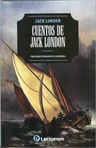 Title: Cuentos de Jack London, Author: Jack London