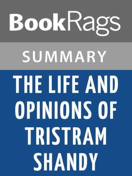 The Life and Opinions of Tristram Shandy by Laurence Sterne l Summary & Study Guide