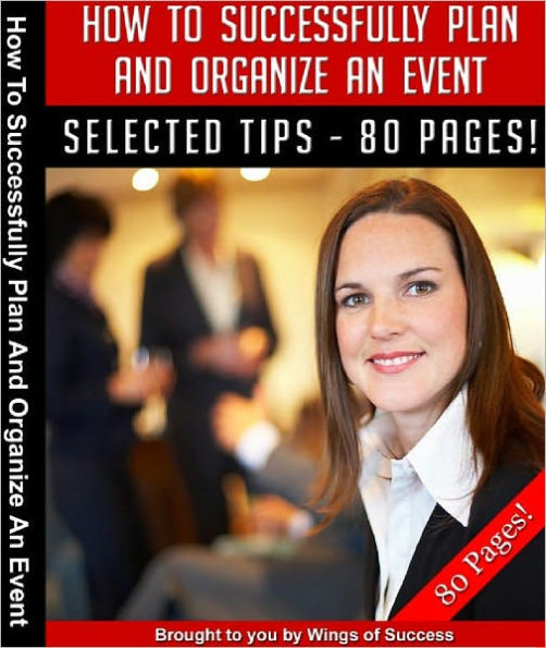 How To Successfully Plan And Organize An Event