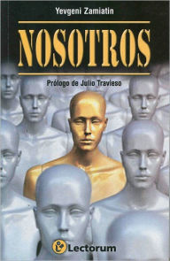 Title: Nosotros, Author: Yevgeni Zamiatin