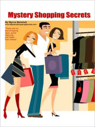 Title: Mystery Shopping Secrets, Author: MyAppBuilder