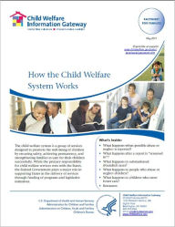 Title: How Does the Child Welfare System Work?, Author: Child Welfare Information Gateway