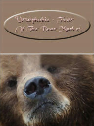 Title: Ursaphobia Fear Of The Bear Market, Author: Myappbuilder
