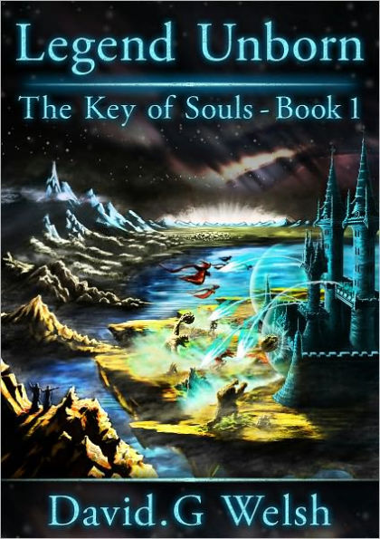 Legend Unborn. The Key of Souls - Book 1