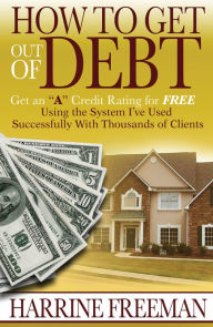 Title: How to Get Out of Debt: Get an 