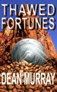 Title: Thawed Fortunes (The Guadel Chronicles Volume 2), Author: Dean Murray