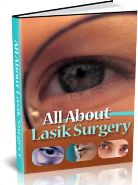 All About Lasik Eye Surgery