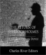 Title: The Return of Sherlock Holmes (Illustrated with TOC and Original Commentary), Author: Arthur Conan Doyle