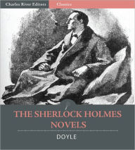 Title: The Sherlock Holmes Novels: A Study in Scarlet, The Sign of the Four, The Hound of the Baskervilles, and The Valley of Fear (Illustrated with TOC and Original Commentary), Author: Arthur Conan Doyle