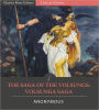 The Saga of the Volsungs: The Volsunga Saga (Illustrated)