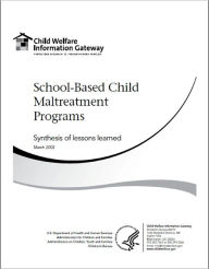 Title: School-Based Child Maltreatment Programs, Author: Children's Bureau (DHHS)