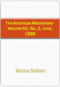 Title: The American Missionary - Volume 52 w/ DirectLink Technology (Religious Book), Author: Various