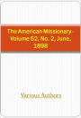 The American Missionary - Volume 52 w/ DirectLink Technology (Religious Book)