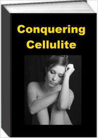 Title: Conquering Cellulite, Author: Jack Earl