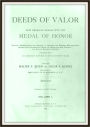 Deeds of Valor - How American's Heroes Won the Medal of Honor V1