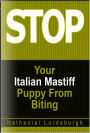 Keep Your Italian Mastiff From Biting