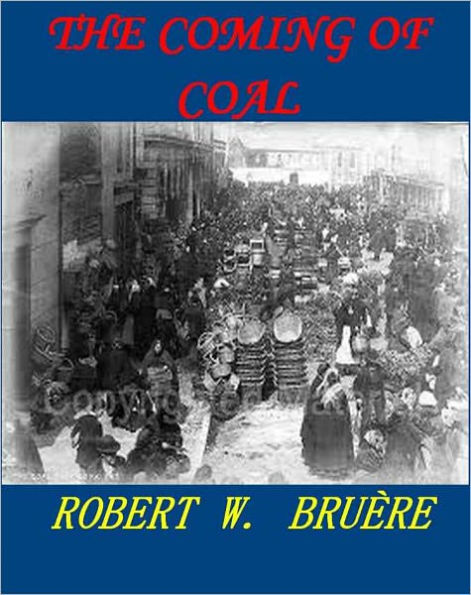 THE COMING OF COAL