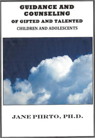 Title: Guidance and Counseling of Gifted and Talented Children and Adolesents, Author: Jane Piirto