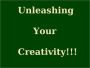 Unleashing Your Creativity!!!