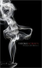 Smoke Screen Malignant Mind Series Vol 3 By Monique D