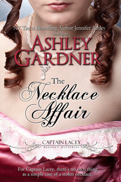 The Necklace Affair (Captain Lacey Regency Mysteries)