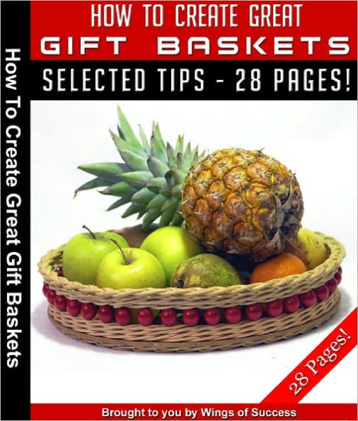 How To Create Great Gift Baskets