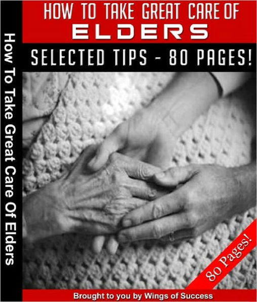 How To Take Great Care of Elders